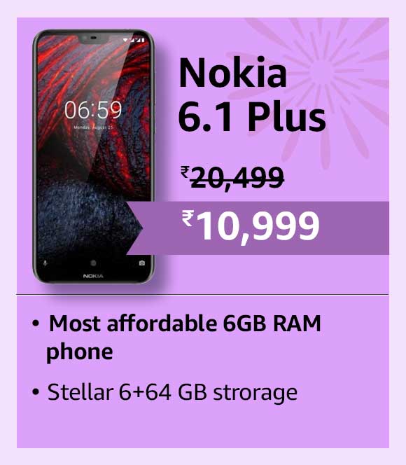 Get 6 GB Nokia 6.1 Plus in Rs. 10999 including with Rs. 9500 discount