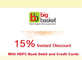 Get 15% instant on Big Basket with you HDFC BANK Debit and Credit Cards