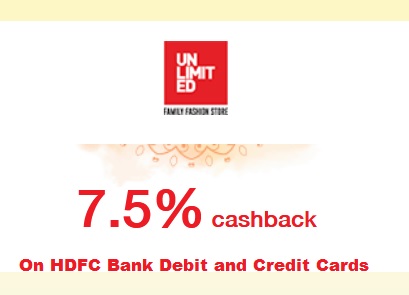 Get 7.5% discount on purchase above 3999/- rupees with HDFC Bank Debit and Credit Cards at Unlimited Fashion Store