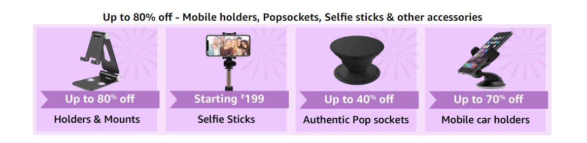 Get enormous discounts on selfie sticks, pop sockets, mobile car holders and mounts on Amazon