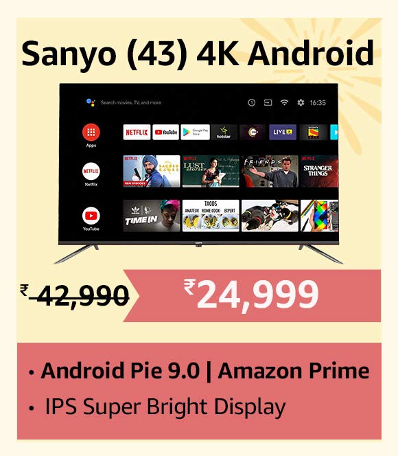 Sanyo 43 Inch 4K Android TV Never Before Deals