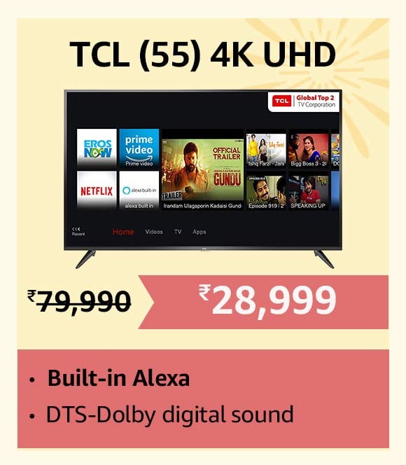 TCL 55 Inch 4K UHD TV Only at Rs 28999