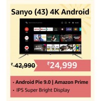 Sanyo 43 Inch 4K Android TV Never Before Deals