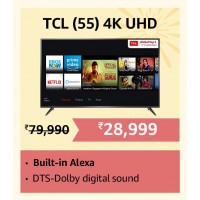 TCL 55 Inch 4K UHD TV Only at Rs 28999