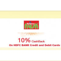 Use your HDFC Bank Debit and Credit Cards at Reliance fresh store and Get 10% Cashback up to Rs.1500/-