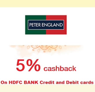 Use your HDFC Cards at Peter England shop and get 5% Cashback up to Rs.1000/-